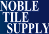 Noble Tile Supply